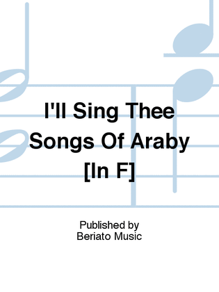 Book cover for I'll Sing Thee Songs Of Araby [In F]