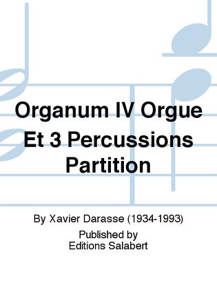 Organum IV Orgue Et 3 Percussions Partition