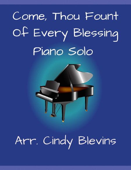 Come, Thou Fount of Every Blessing, for Piano Solo image number null
