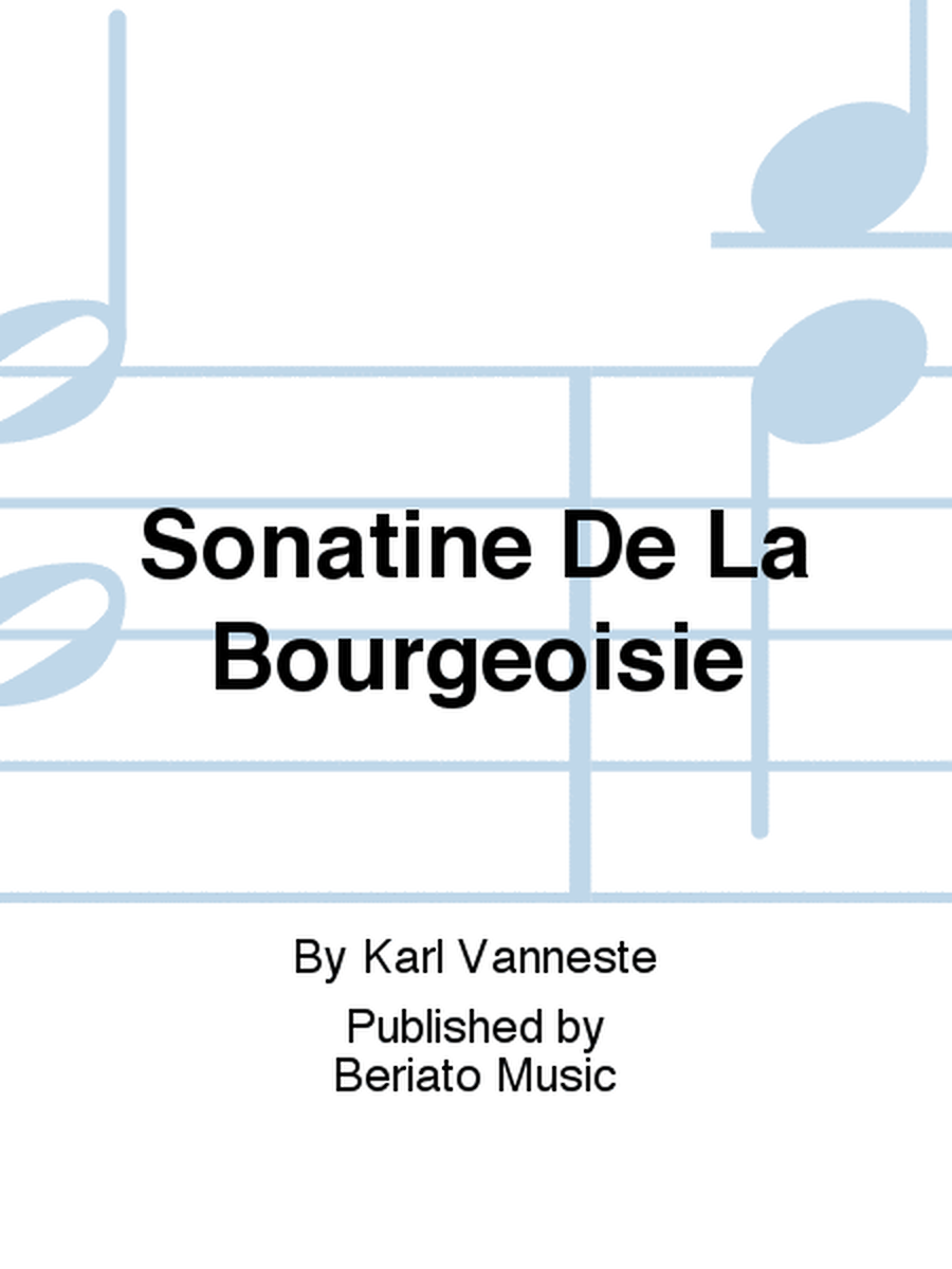 Sonatine De La Bourgeoisie