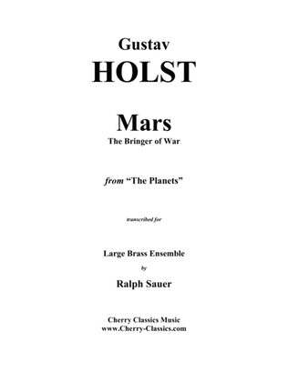 Mars, the Bringer of War from the Planets for Brass Ensemble, Timp & Perc.