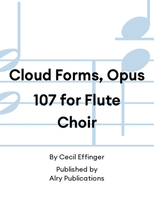 Cloud Forms, Opus 107 for Flute Choir