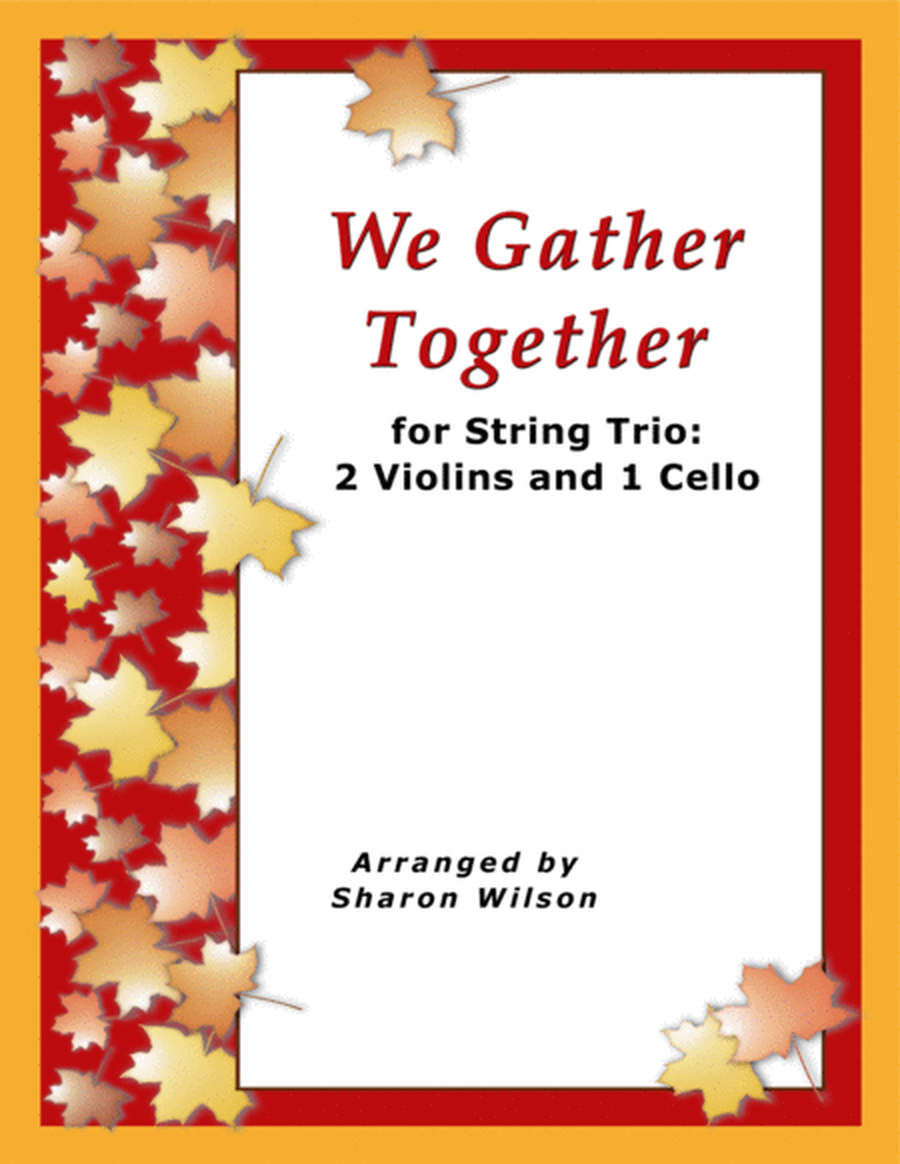 We Gather Together (for String Trio – 2 Violins and 1 Cello) image number null