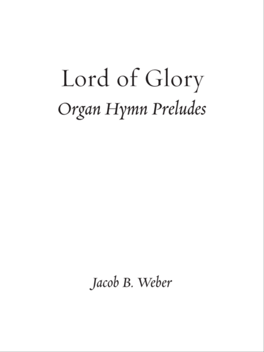 Lord of Glory: Organ Hymn Preludes Organ Solo scores gallery preview page 2
