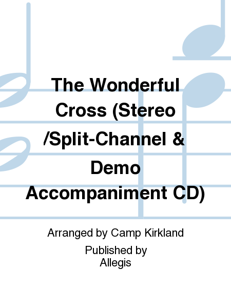 The Wonderful Cross (Stereo/Split-Channel & Demo Accompaniment CD) image number null