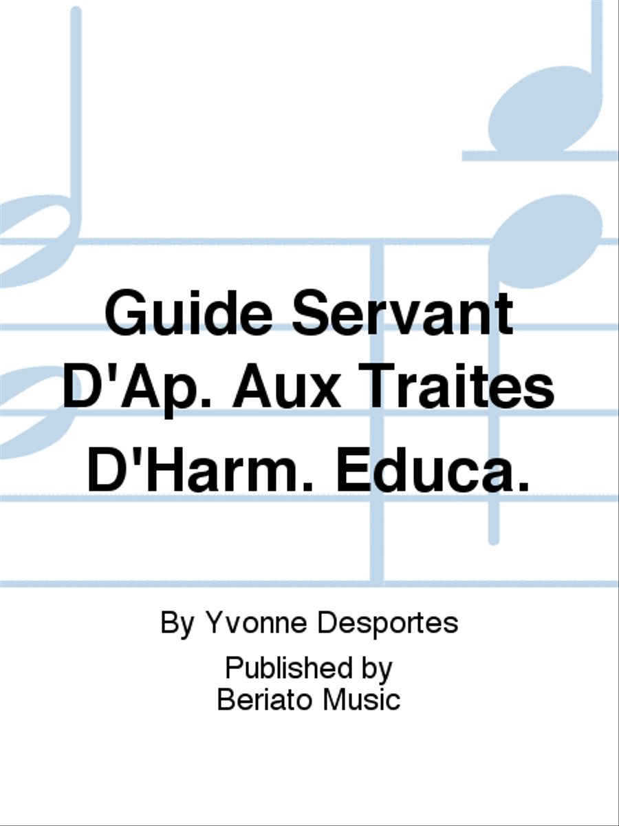 Guide Servant D'Ap. Aux Traites D'Harm. Educa. School and Community scores gallery preview page 1