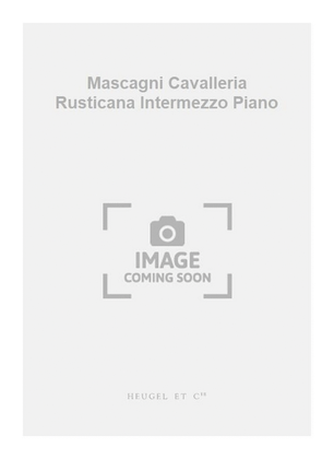 Book cover for Mascagni Cavalleria Rusticana Intermezzo Piano