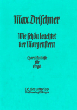 Book cover for Wie schon leuchtet der Morgenstern, Choralfantasie