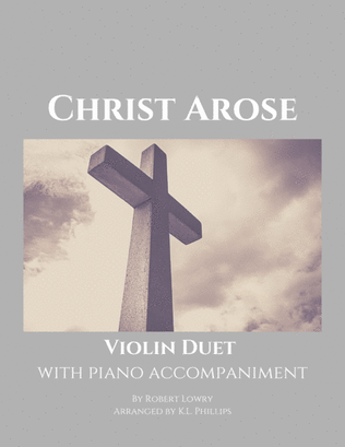 Book cover for Christ Arose - Violin Duet with Piano Accompaniment
