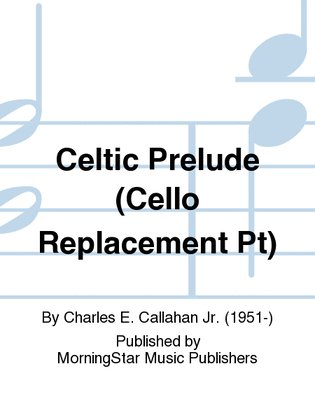 Celtic Prelude (Cello Replacement Pt)