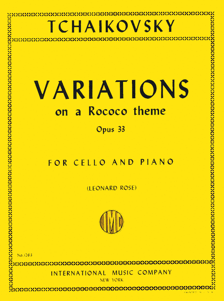 Variations on a Rococo Theme, Op. 33 (ROSE)