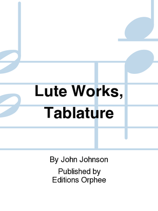Book cover for The Lute Works Of John Johnson Vol. 3