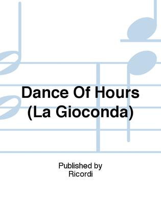 Dance Of Hours (La Gioconda)