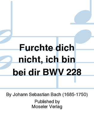 Book cover for Furchte dich nicht, ich bin bei dir BWV 228