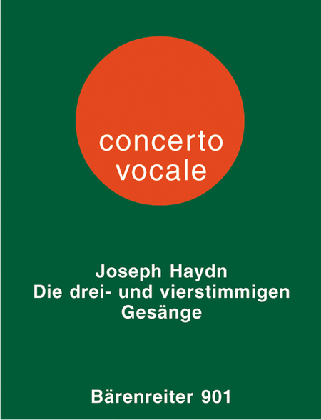 Franz Joseph Haydn : Die drei- und vierstimmigen Ges0nge f!r Singstimmen und Klavier