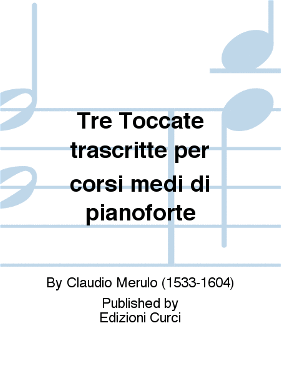 Tre Toccate trascritte per corsi medi di pianoforte Piano Solo scores gallery preview page 1