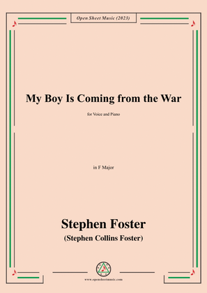 Book cover for S. Foster-My Boy Is Coming from the War,in F Major