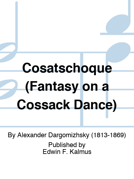 Cosatschoque (Fantasy on a Cossack Dance)
