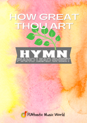 How Great Thou Art (Piano Hymn Lead Sheet with 2 Modulations)