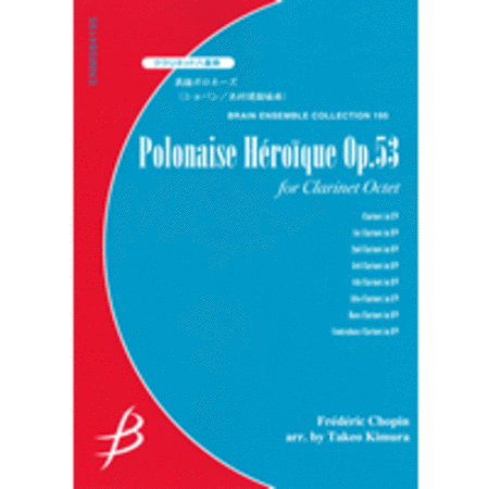 Polonaise Heroique Op. 53 for Clarinet Octet