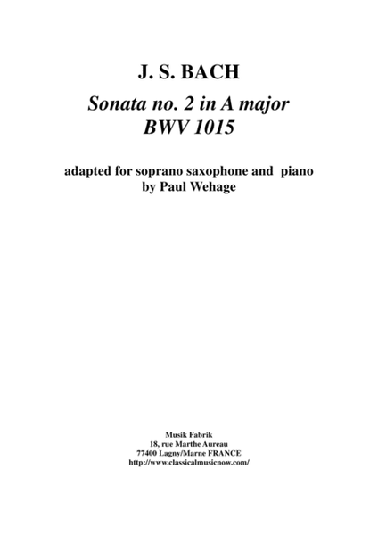 J. S. Bach: Sonata no. 1 in b minor, bwv 1014, arranged for soprano saxophone and keyboard by Paul W