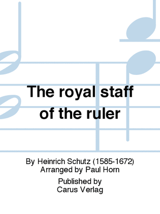 The royal staff of the ruler