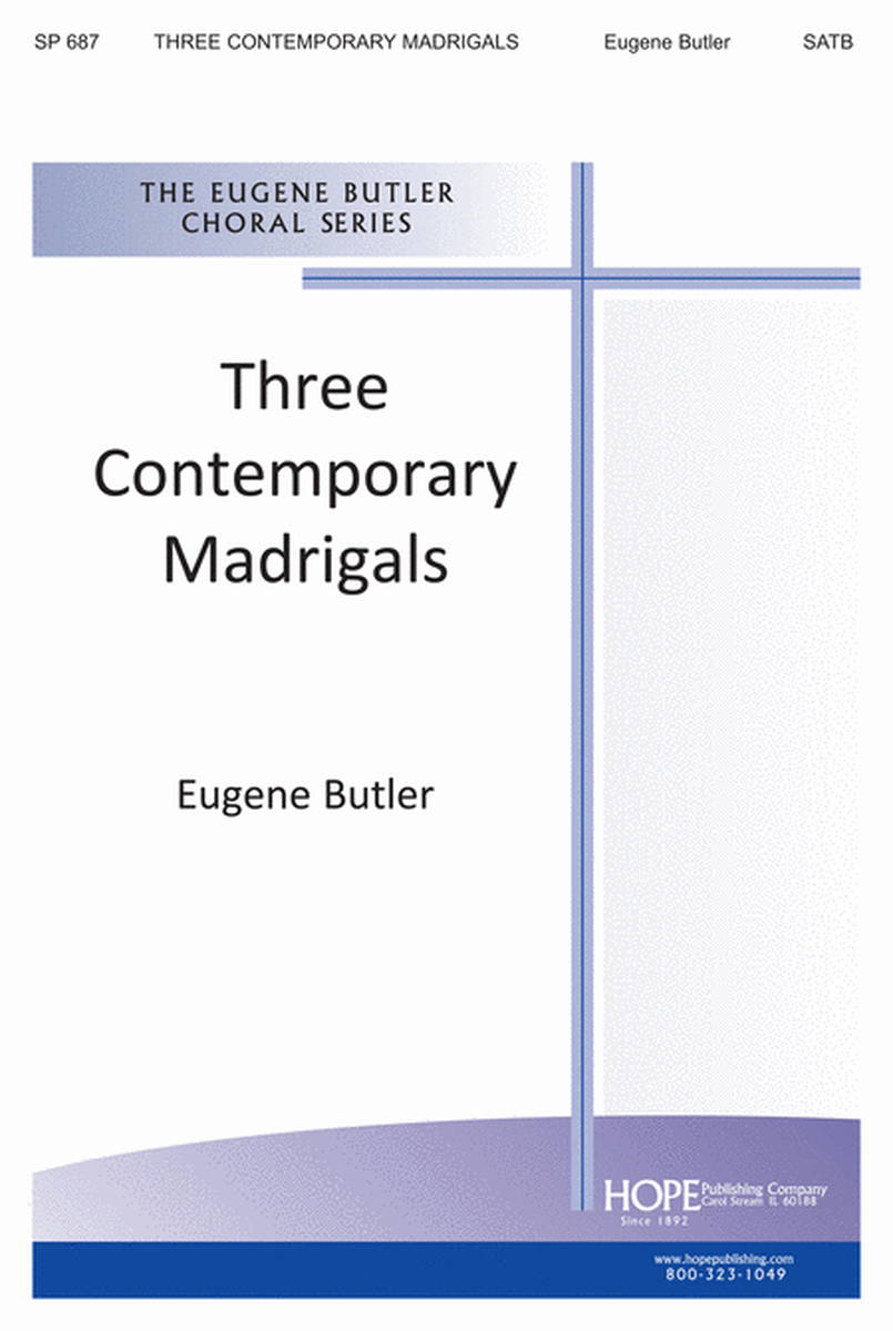 Three Contemporary Madrigals