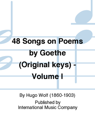 Book cover for 48 Songs On Poems By Goethe (G.) Original Keys - Volume I
