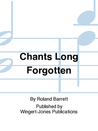 Chants Long Forgotten - Full Score