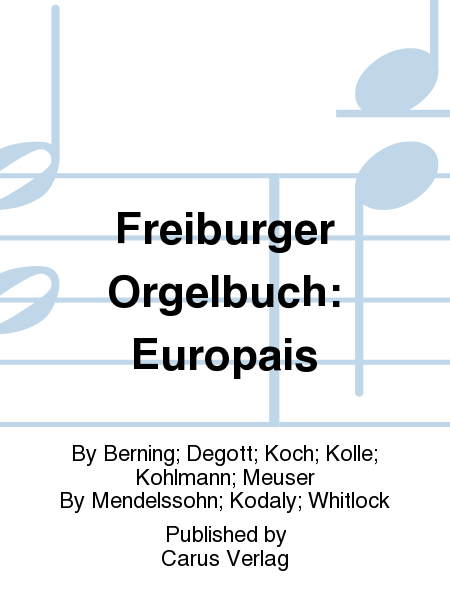 Freiburger Orgelbuch: Europais