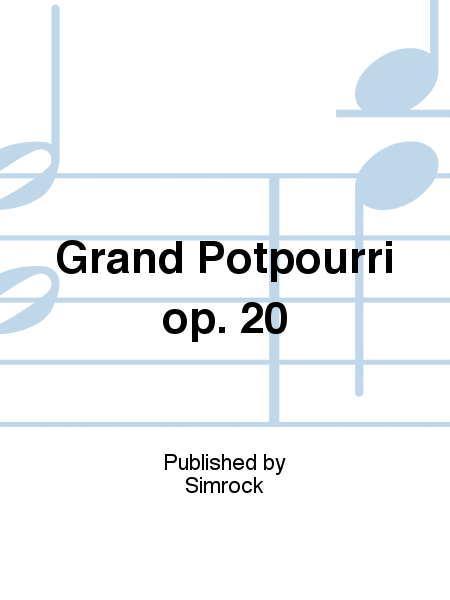 Grand Potpourri op. 20