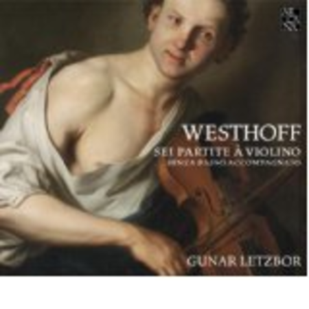 Johann Paul von Westhoff: Sei partita a violino senza basso accompagnato