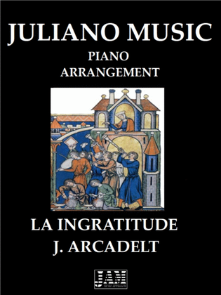 LA INGRATITUDE (EASY PIANO ARRANGEMENT) - J. ARCADELT