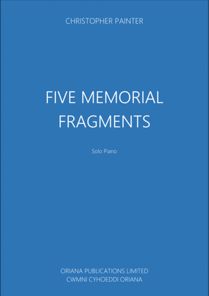 Five Memorial Fragments