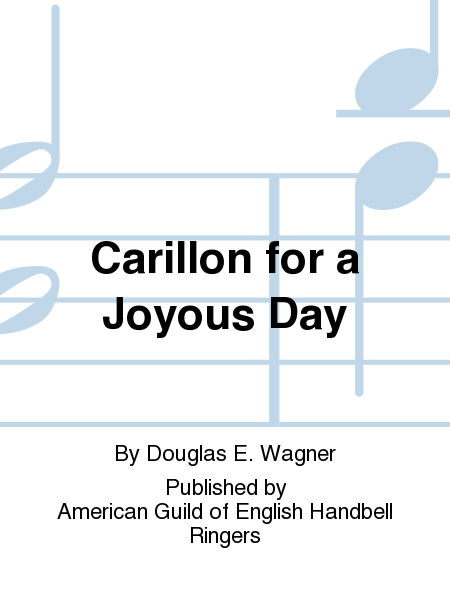 Carillon for a Joyous Day