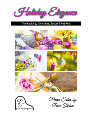 Book cover for Holiday Elegance Songbook (Thanksgiving, Christmas, Easter, Patriotic)