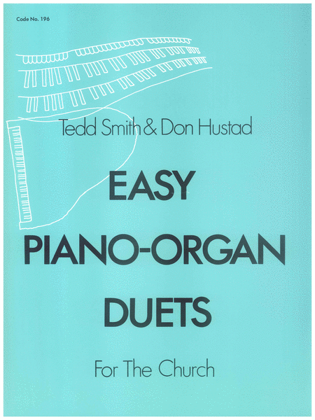Easy Piano-Organ Duets by Tedd Smith Organ - Sheet Music