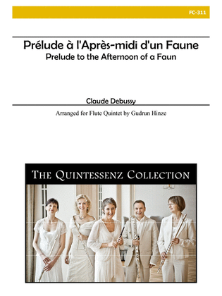 Prélude à l'Après-midi d'un Faune (Prelude to the Afternoon of a Faun) for Flute Quintet