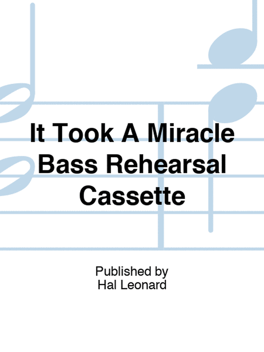 It Took A Miracle Bass Rehearsal Cassette