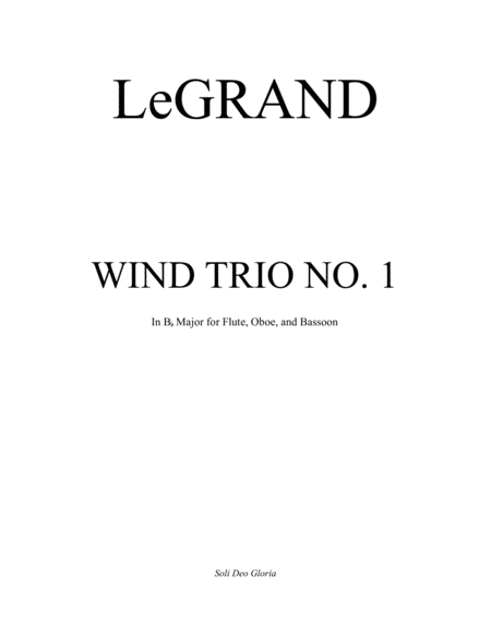 Wind Trio no. 1 in Bb Major (for Flute, Oboe, and Bassoon) - LeGrand image number null