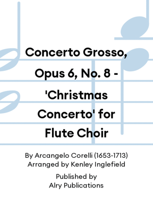 Concerto Grosso, Opus 6, No. 8 - 'Christmas Concerto' for Flute Choir