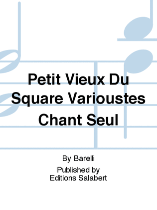 Petit Vieux Du Square Varioustes Chant Seul