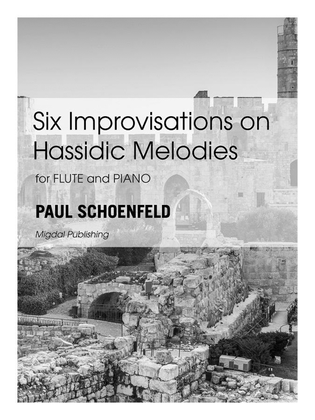 Six Improvisations on Hassidic Melodies for Flute and Piano