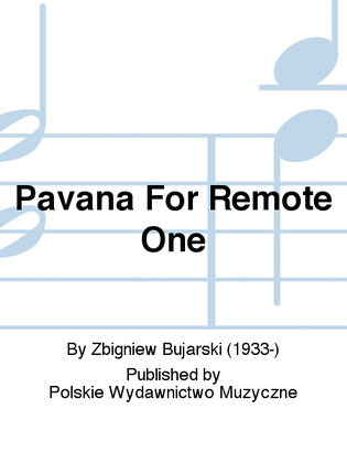 Pavana For Remote One