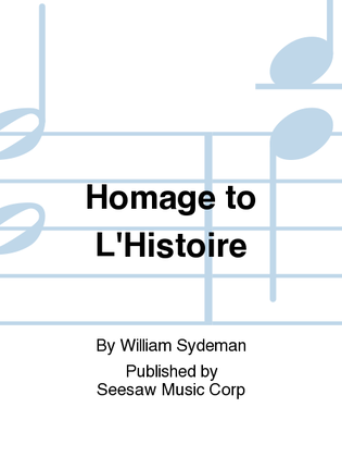 Homage to L'Histoire