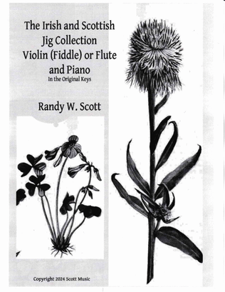 The Irish and Scottish Jig Collection for Violin (Fiddle) or Flute and Piano