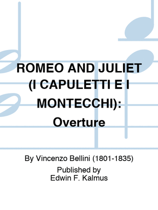 ROMEO AND JULIET (I CAPULETTI E I MONTECCHI): Overture