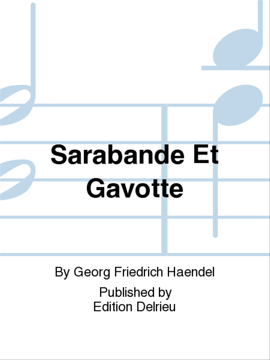 Sarabande Et Gavotte