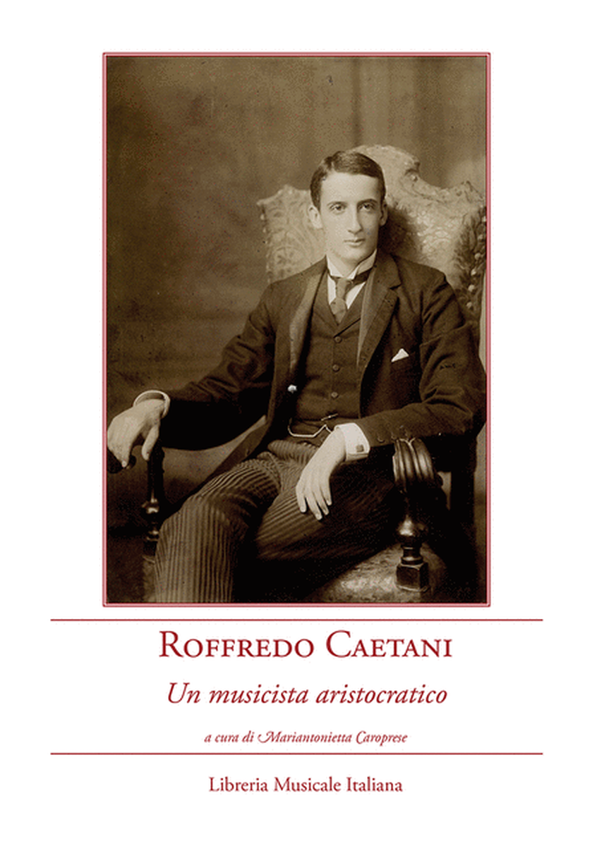 Roffredo Caetani, un musicista aristocratico