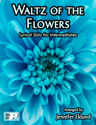 Book cover for Waltz of the Flowers (from "The Nutcracker") Intermediate Piano Solo